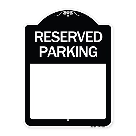 Signmission Blank Reserved Parking Heavy-Gauge Aluminum Architectural Sign, 24" x 18", BW-1824-24298 A-DES-BW-1824-24298